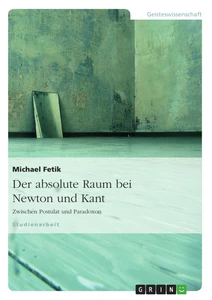 Titel: Der absolute Raum bei Newton und Kant