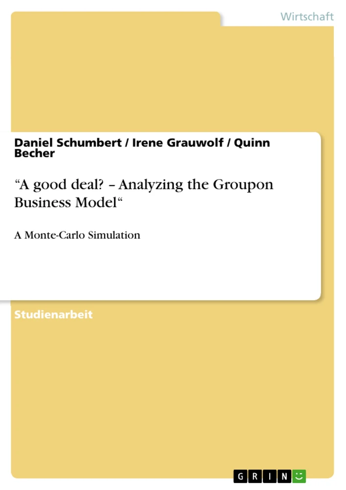 Titel: “A good deal? – Analyzing the Groupon Business Model“