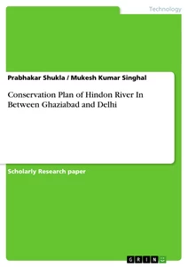 Title: Conservation Plan of Hindon River In Between Ghaziabad and Delhi