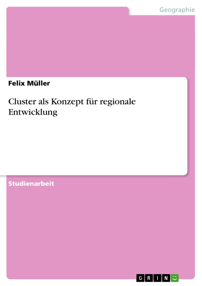 Titre: Cluster als Konzept für regionale Entwicklung