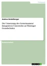 Titre: Die Umsetzung des Gemeinsamen/ Integrativen Unterrichts an Thüringer Grundschulen