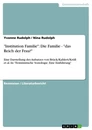 Titre: "Institution Familie": Die Familie - "das Reich der Frau?"