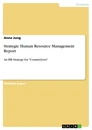 Title: Strategic Human Resource Management Report