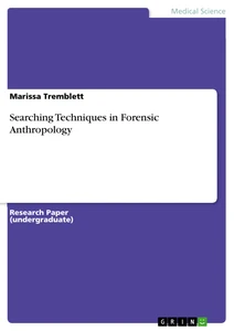 Title: Searching Techniques in Forensic Anthropology