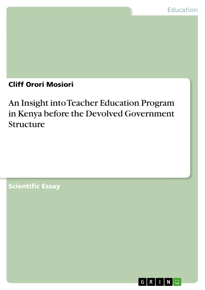 Título: An Insight into Teacher Education Program in Kenya before the Devolved Government Structure