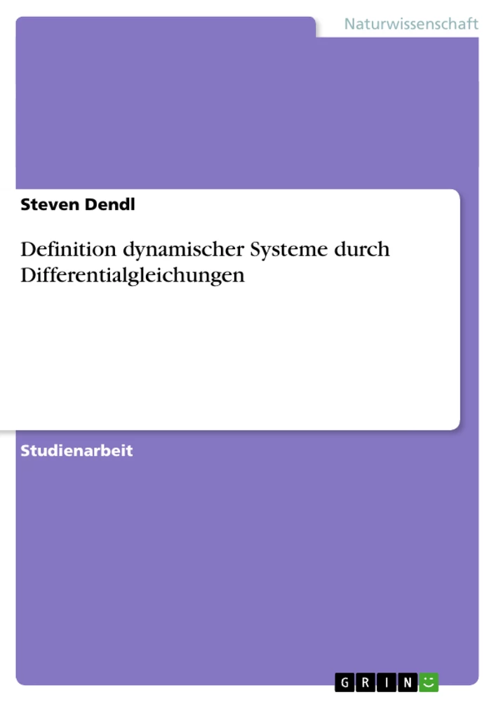 Titel: Definition dynamischer Systeme durch Differentialgleichungen