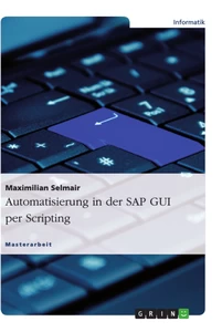 Titel: Automatisierung in der SAP GUI per Scripting