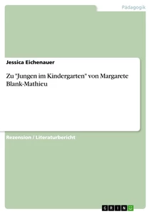 Titel: Zu "Jungen im Kindergarten" von Margarete Blank-Mathieu