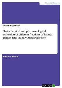 Title: Phytochemical and pharmacological evaluation of different fractions of Lannea grandis Engl (Family: Anacardiaceae)