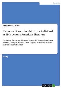 Title: Nature and its relationship to the individual in 19th century American Literature