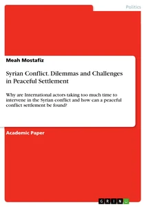 Titre: Syrian Conflict. Dilemmas and Challenges in Peaceful Settlement