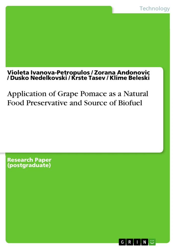 Titel: Application of Grape Pomace as a Natural Food Preservative and Source of Biofuel