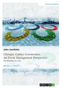 Titel: Olympic Games Ceremonies. An Event Management Perspective