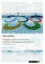 Título: Olympic Games Ceremonies. An Event Management Perspective