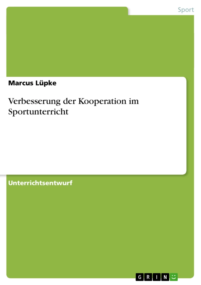 Titel: Verbesserung der Kooperation im Sportunterricht
