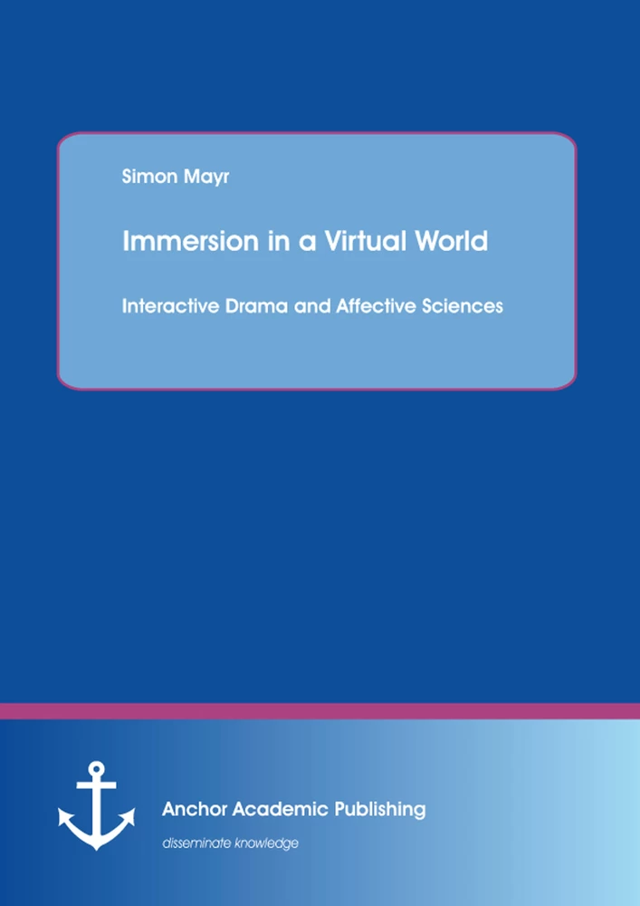 Title: Immersion in a Virtual World: Interactive Drama and Affective Sciences