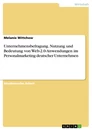 Título: Unternehmensbefragung. Nutzung und Bedeutung von Web-2.0-Anwendungen im Personalmarketing deutscher Unternehmen
