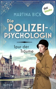 Titel: Die Polizeipsychologin – Spur der Träume