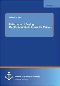 Title: Relevance of Buying Center Analysis in Industrial Markets