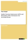 Titre: Quality Function Deployment (QFD) und Wertanalyse (WA). Instrumente der Kostengestaltung