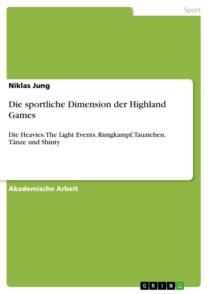 Titel: Die sportliche Dimension der Highland Games