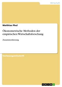Title: Ökonometrische Methoden der empirischen Wirtschaftsforschung