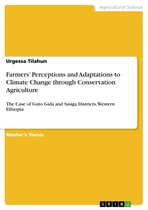 Title: Farmers’ Perceptions and Adaptations to Climate Change through Conservation Agriculture