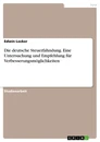 Titre: Die deutsche Steuerfahndung. Eine Untersuchung und Empfehlung für Verbesserungsmöglichkeiten