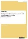 Titel: Die Operationalisierung von Relevanz und Zuverlässigkeit über value relevance-Studien