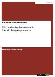 Título: Die Landkreisgebietsreform in Mecklenburg-Vorpommern