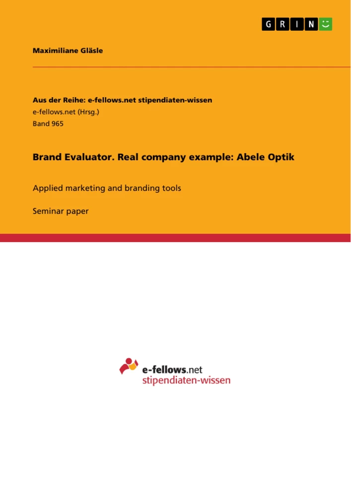 Title: Brand Evaluator. Real company example: Abele Optik