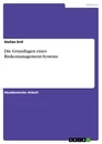 Titre: Die Grundlagen eines Risikomanagement-Systems