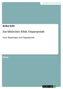 Title: Zur klinischen Ethik: Organspende