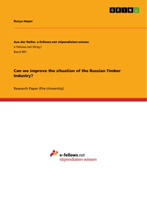 Title: Can we improve the situation of the Russian Timber Industry?