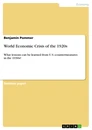 Titel: World Economic Crisis of the 1920s