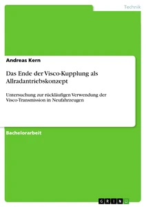 Titre: Das Ende der Visco-Kupplung als Allradantriebskonzept