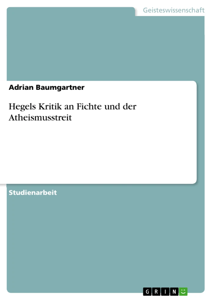 Título: Hegels Kritik an Fichte und der Atheismusstreit