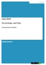 Titel: Psychologie und Film