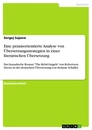 Titel: Eine praxisorientierte Analyse von Übersetzungsstrategien in einer literarischen Übersetzung