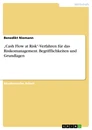 Title: „Cash Flow at Risk“-Verfahren für das Risikomanagement. Begrifflichkeiten und Grundlagen