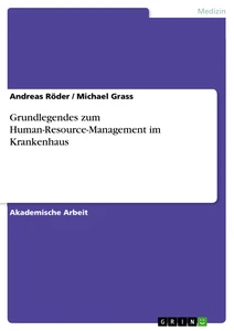 Title: Grundlegendes zum Human-Resource-Management im Krankenhaus