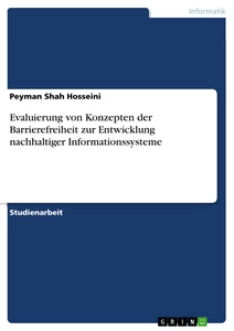 Titel: Evaluierung von Konzepten der Barrierefreiheit zur Entwicklung nachhaltiger Informationssysteme