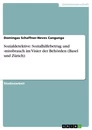 Titel: Sozialdetektive: Sozialhilfebetrug und -missbrauch im Visier der Behörden (Basel und Zürich)