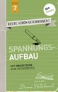 Titel: HEUTE SCHON GESCHRIEBEN? - Band 7: Spannungsaufbau