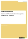 Titre: Aktives und Passives Portfoliomanagment. Ein kritischer Vergleich