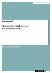 Título: Studien und Ergebnisse der Resilienzforschung