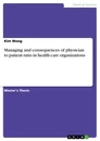 Titre: Managing and consequences of physician to patient ratio in health care organizations