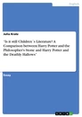 Titre: “Is it still Children´s Literature? A Comparison between Harry Potter and the Philosopher's Stone and Harry Potter and the Deathly Hallows”