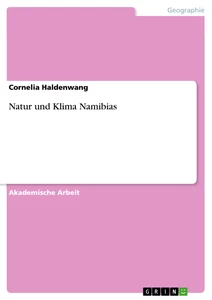 Titel: Natur und Klima Namibias