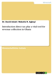 Titre: Introduction direct tax play a vital tool for revenue collection in Ghana